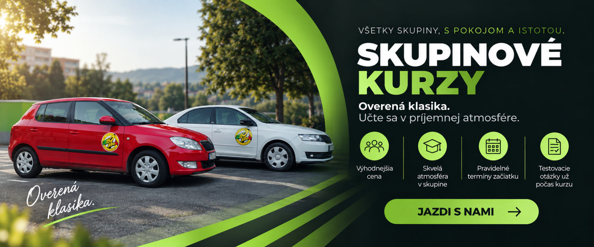 Skupinové kurzy. Všetky skupiny, s pokojom a istotou. Overená klasika, výhodnejšia cena, skvelá atmosféra v skupine, pravidelné termíny začiatku.