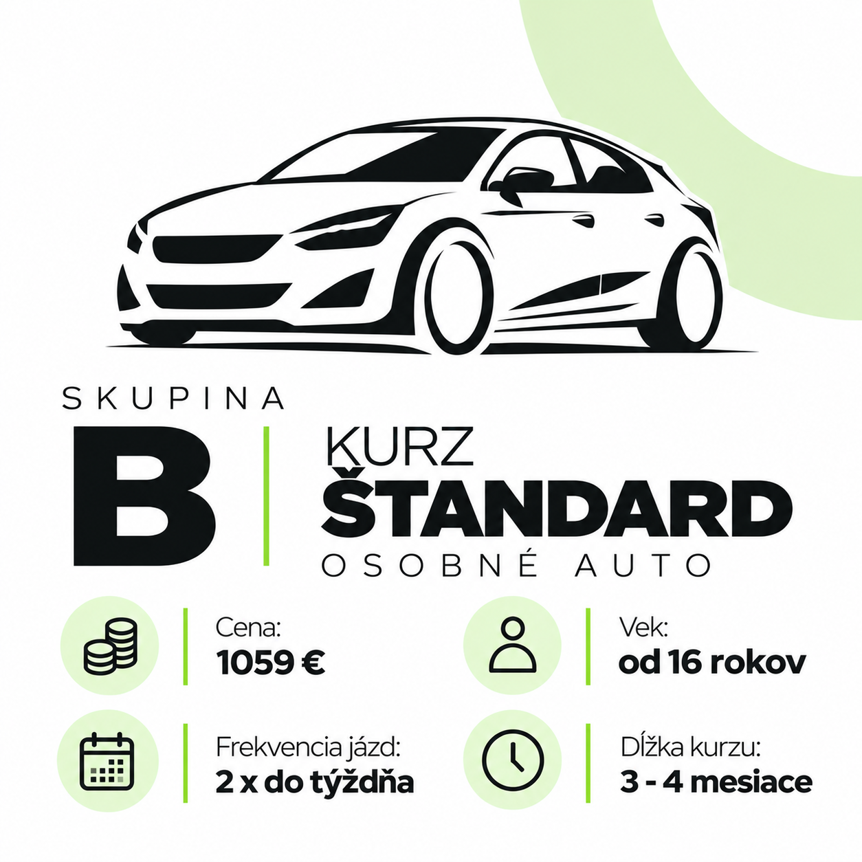 Kurz B štandard, osobné auto. Cena 1059 €, vek od 16 rokov.